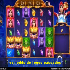 ver odds de jogos passados